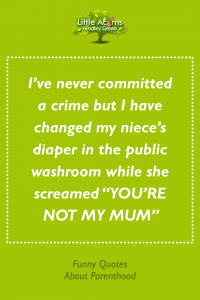 A funny quote by a child's auntie