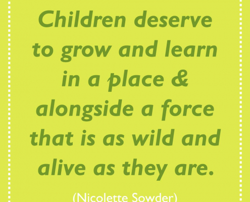A quotation about the wildness of children.
