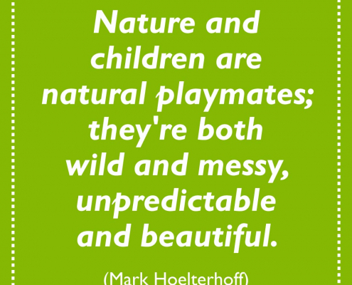 An inspiring quote about children and nature.