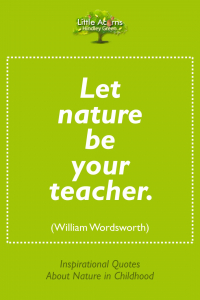 Let nature be your teacher.