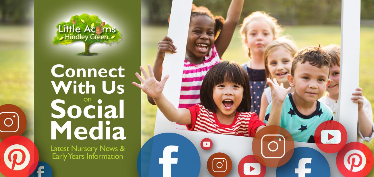 Connect With Us on Social Media — for Latest Nursery News & Early Years Information Connect With Us on Social Media — for Latest Nursery News & Early Years Information