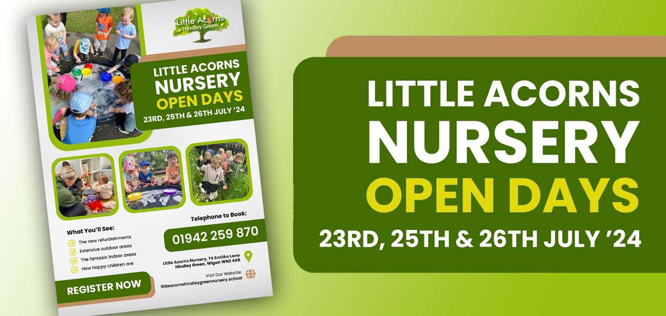 Open Days for Little Acorns Nursery Hindley Green – July 2024 Open Days for Little Acorns Nursery Hindley Green – July 2024