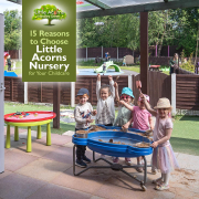 15 Reasons to Choose Little Acorns Nursery for Your Childcare
