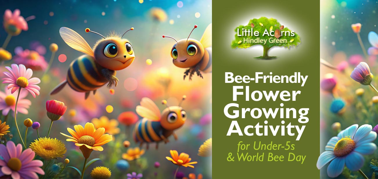 Bee-Friendly Flower Growing Activity for Under-5s — & World Bee Day