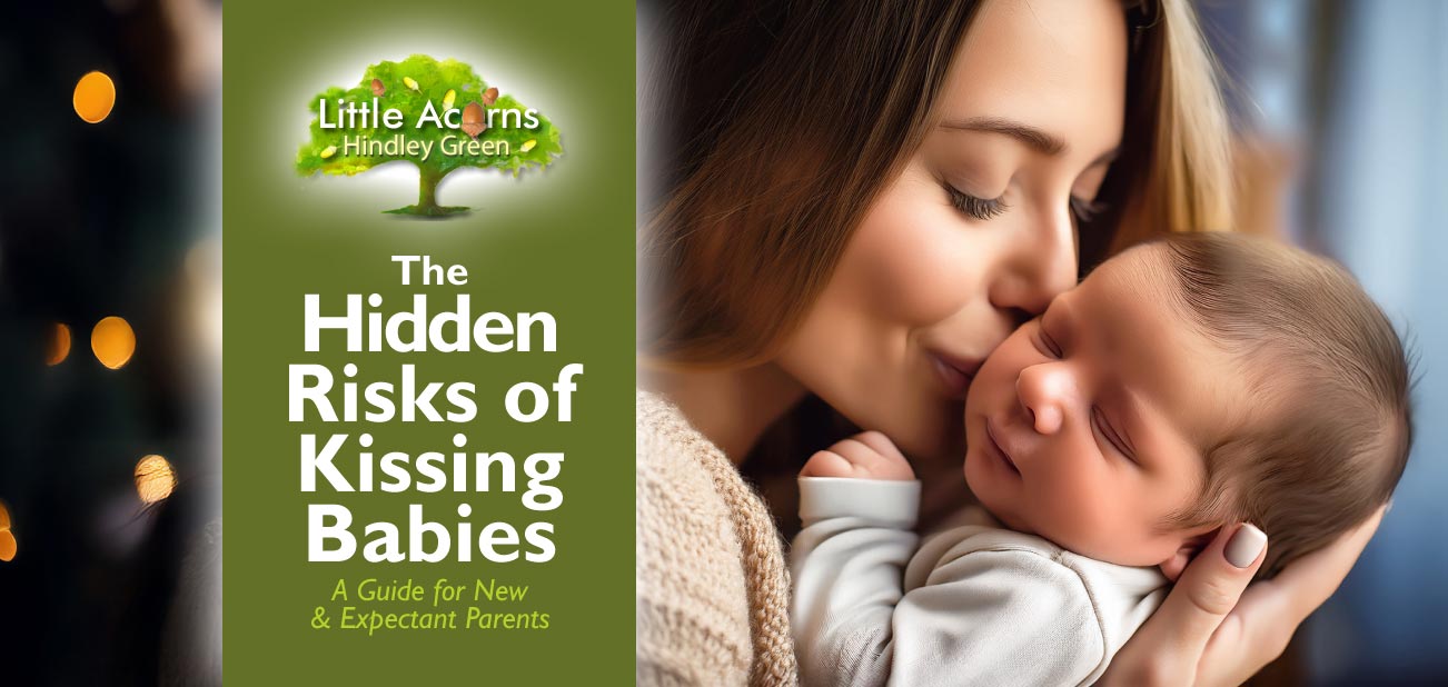 The Hidden Risks of Kissing Babies — A Guide for New & Expectant Parents