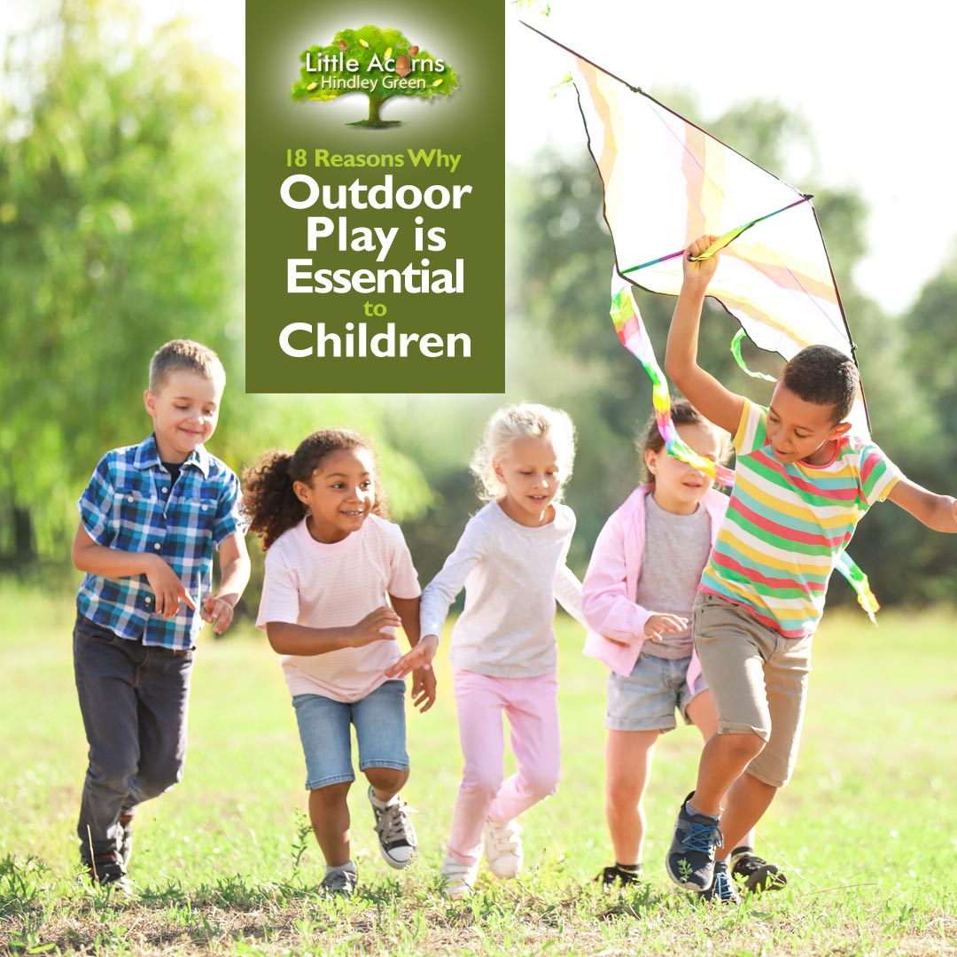 18 Reasons Why Outdoor Play is Essential to Children